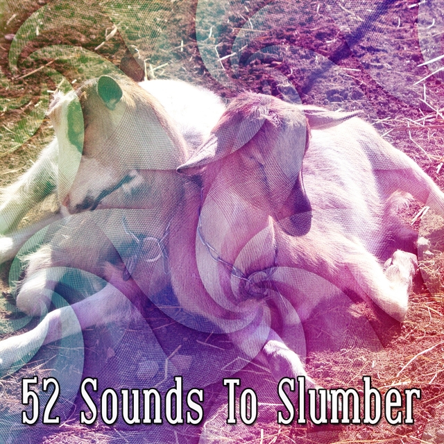 52 Sounds To Slumber