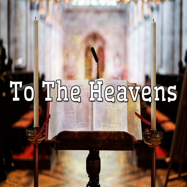 Couverture de To The Heavens