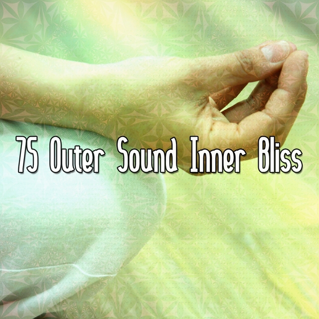 75 Outer Sound Inner Bliss