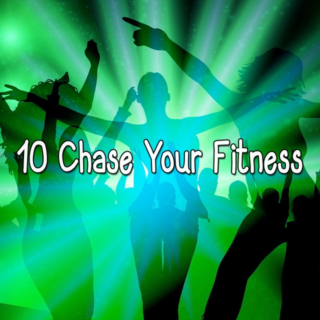 Couverture de 10 Chase Your Fitness