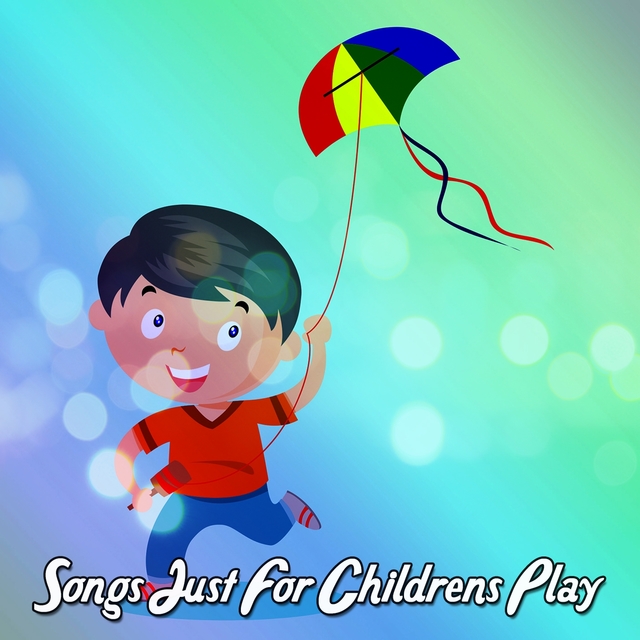 Songs Just For Childrens Play