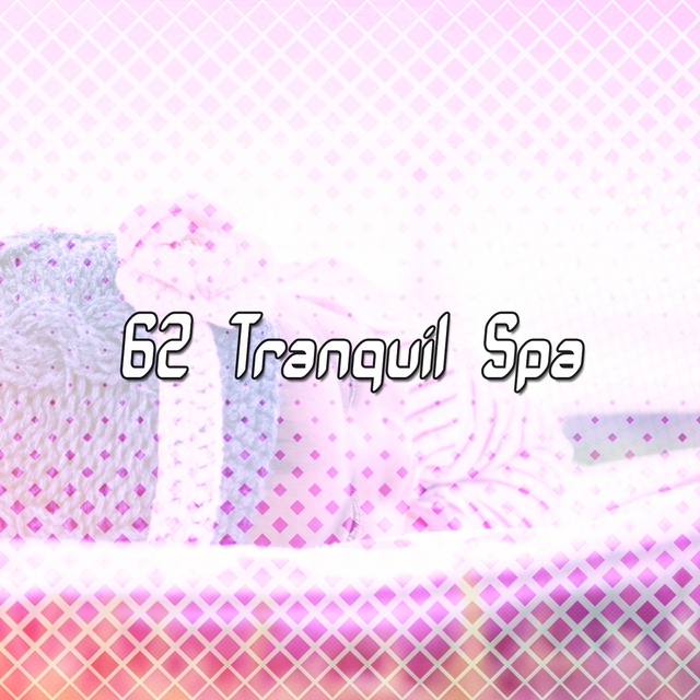 62 Tranquil Spa