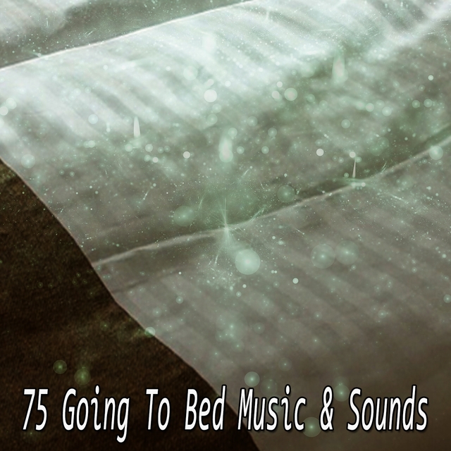 75 Going To Bed Music & Sounds