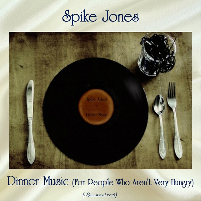 Dinner Music (For People Who Aren't Very Hungry)