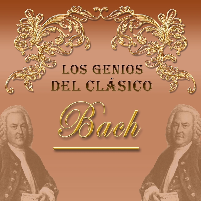 Los Genios del Clásico, Bach