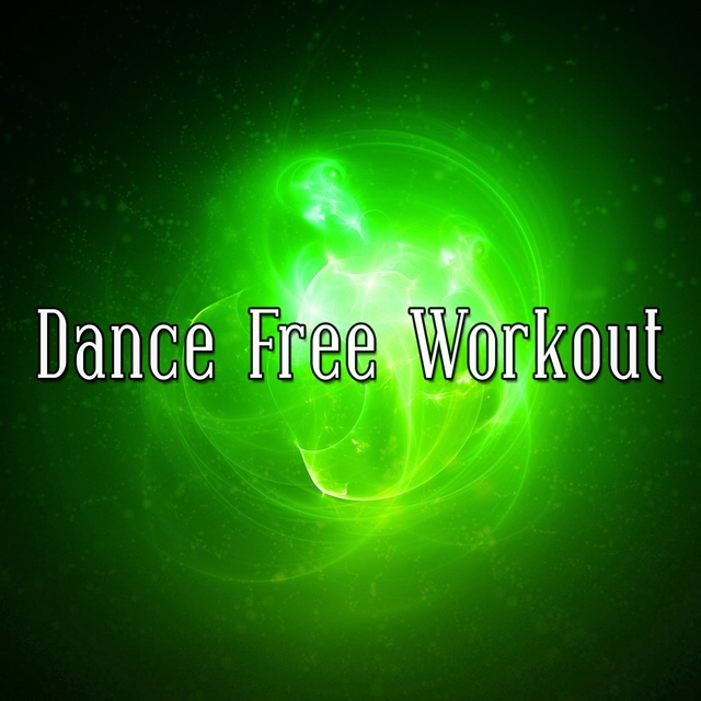 Dance Free Workout