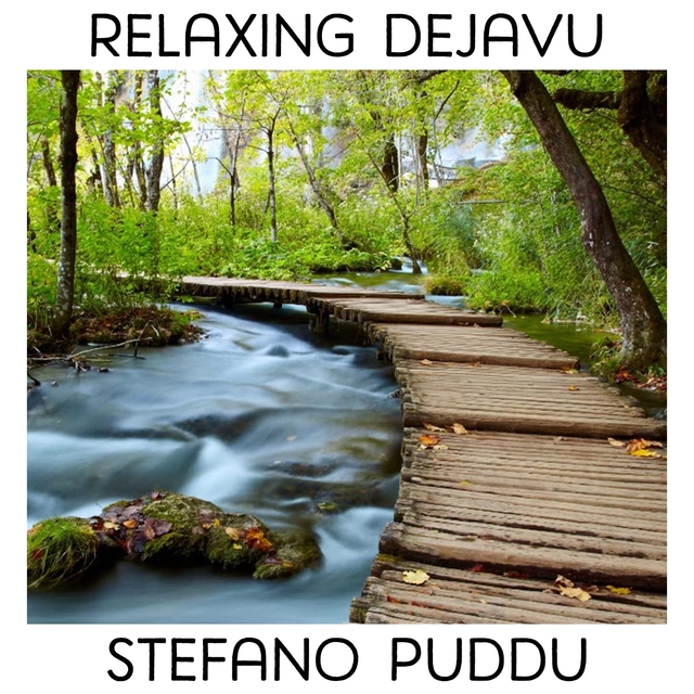 Relaxing Dejavu