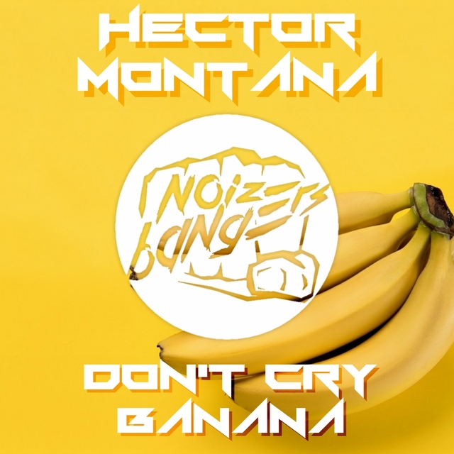 Don't Cry Banana