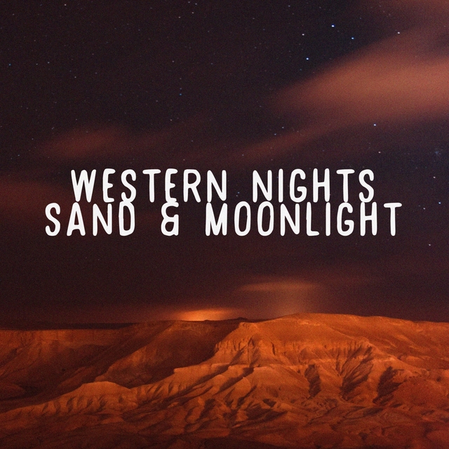 Couverture de Western Nights, Sand & Moonlight