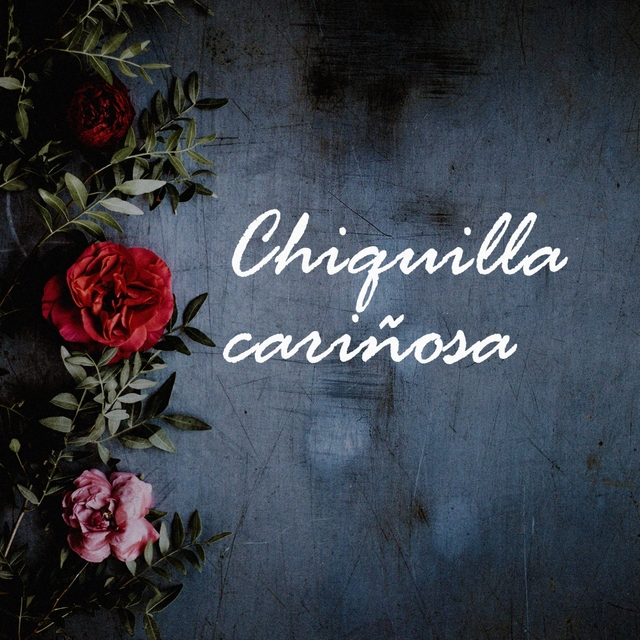 Couverture de Chiquilla Cariñosa