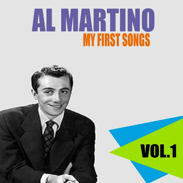 Al Martino / My First Songs, Vol. 1