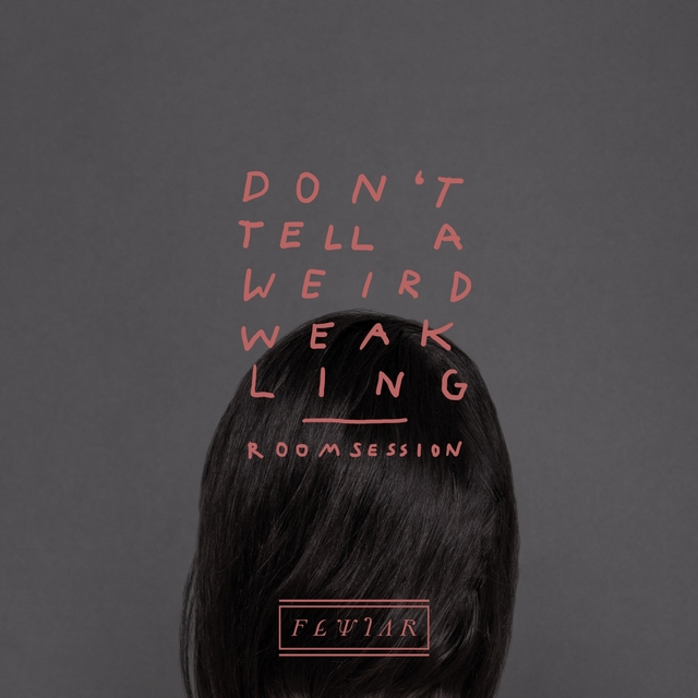 Couverture de Don't Tell a Weird Weakling