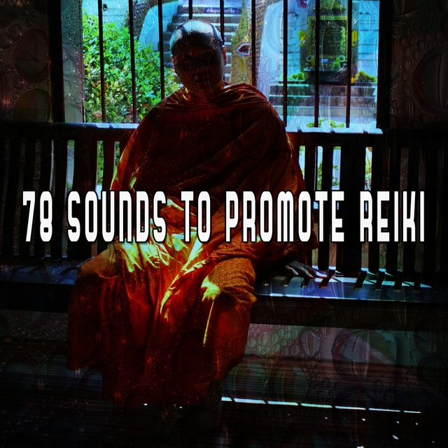 Couverture de 78 Sounds To Promote Reiki