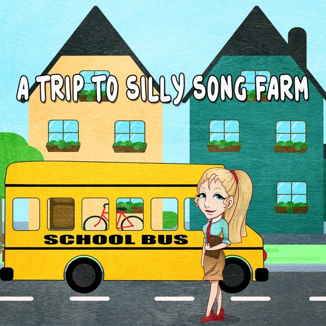 Couverture de A Trip To Silly Song Farm