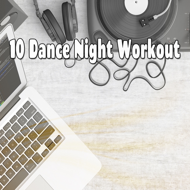 10 Dance Night Workout