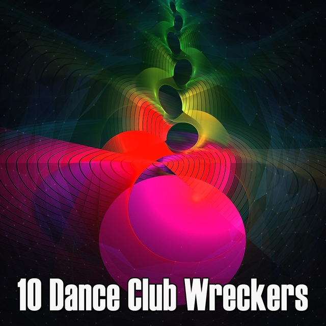 10 Dance Club Wreckers