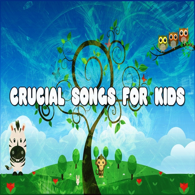 Crucial Songs For Kids