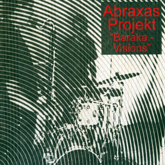 Couverture de Abraxas Projekt - Baraka Visions