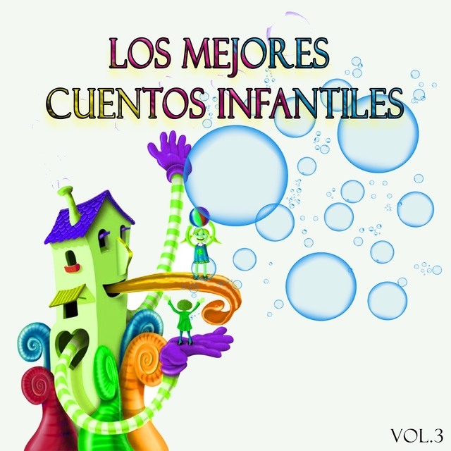 Los Mejores Cuentos Infantiles, Vol. 3