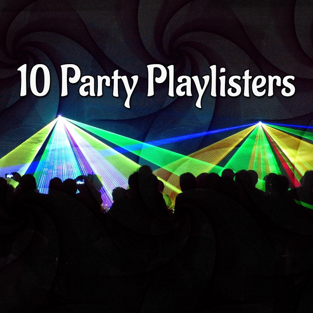 Couverture de 10 Party Playlisters