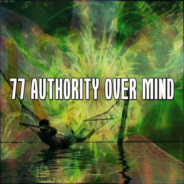 77 Authority Over Mind