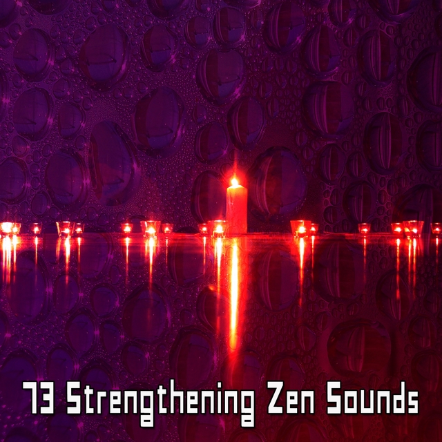 73 Strengthening Zen Sounds