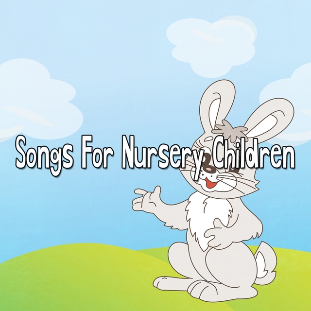 Songs For Nursery Children