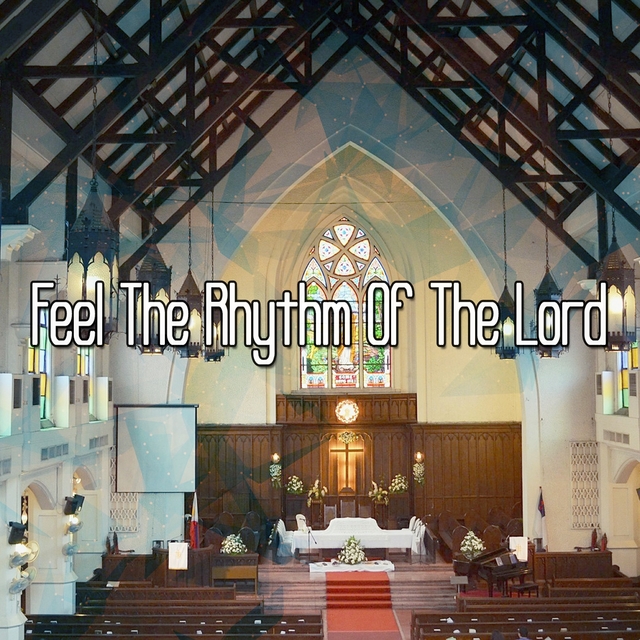 Couverture de Feel The Rhythm Of The Lord