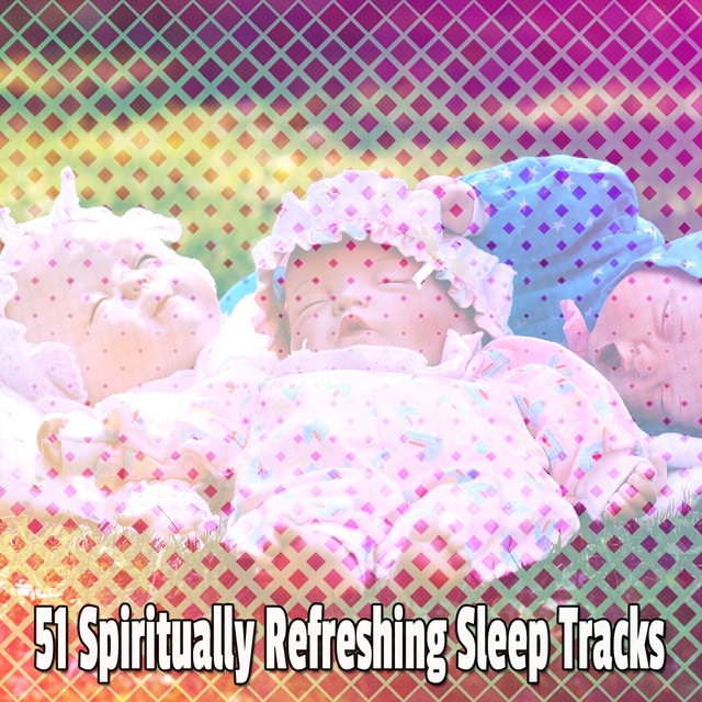 Couverture de 51 Spiritually Refreshing Sleep Tracks