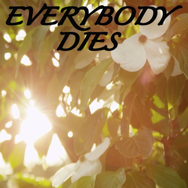 Everybody Dies