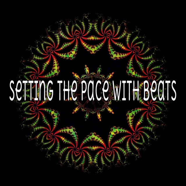 Setting The Pace With Beats