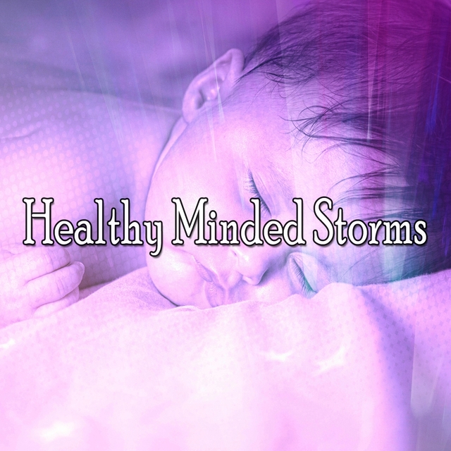 Healthy Minded Storms