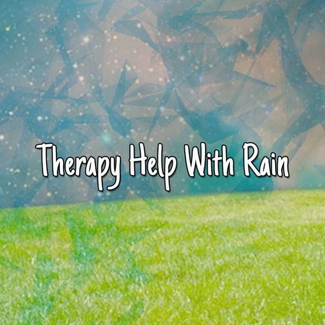 Therapy Help With Rain