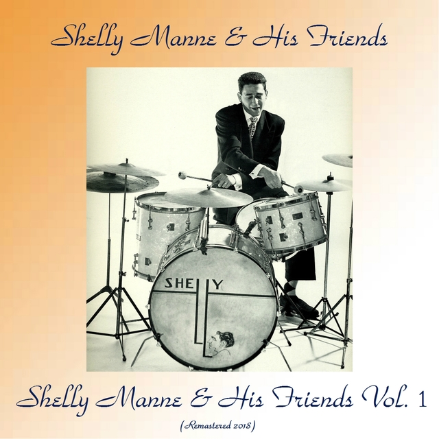 Couverture de Shelly Manne & His Friends Vol. 1