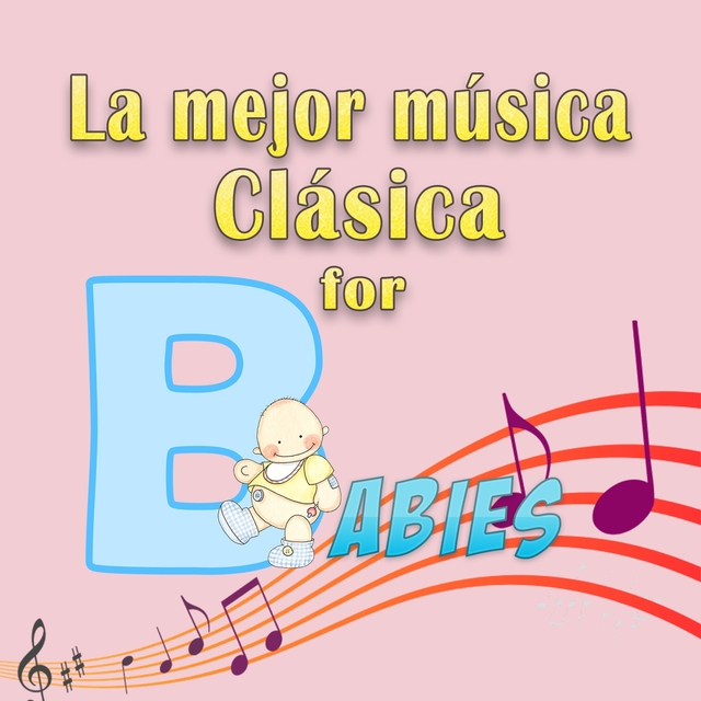 Couverture de La mejor Música Clásica for Babies