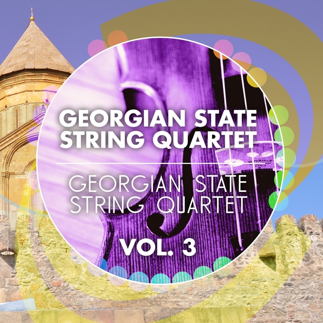 Georgian State String Quartet -, Vol. 3