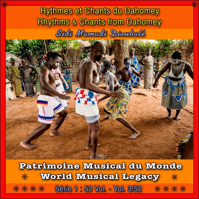 Patrimoine musical du monde / vol. 3/52 : rythmes et chants du dahomey