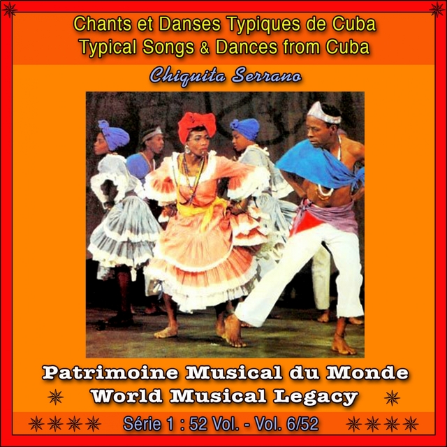 Couverture de Patrimoine Musical Du Monde / Vol. 6/52: Chants Et Danses Typiques de Cuba