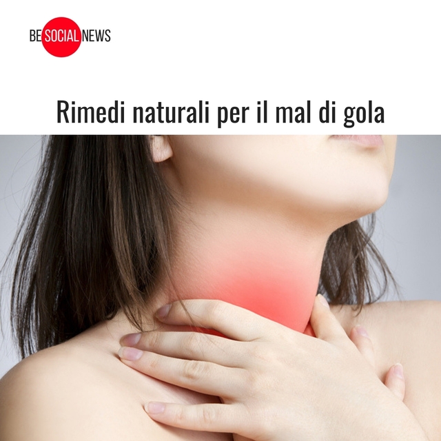 Rimedi naturali per il mal di gola