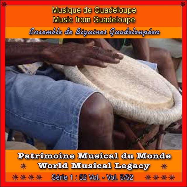 Patrimoine musical du monde / vol. 5/52 : musique de guadeloupe