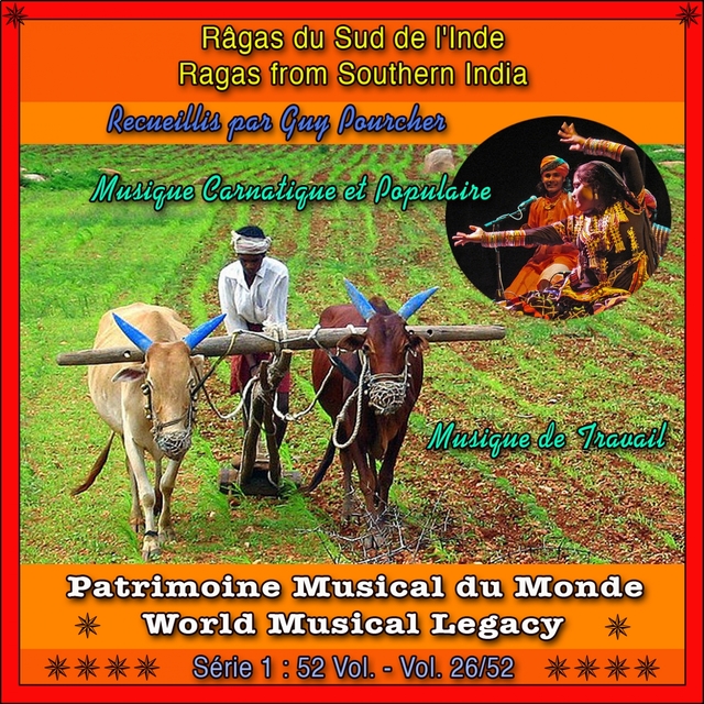 Patrimoine Musical du Monde / Vol. 26/52 : Râgas du Sud de l'Inde