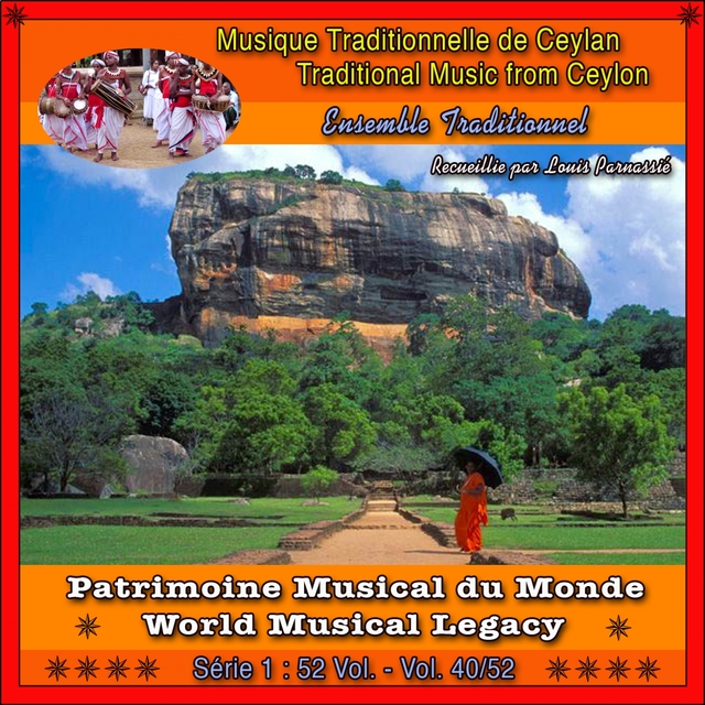 Patrimoine Musical Du Monde / Vol. 40/52: Musique Traditionnelle De Ceylan (Sri Lanka)