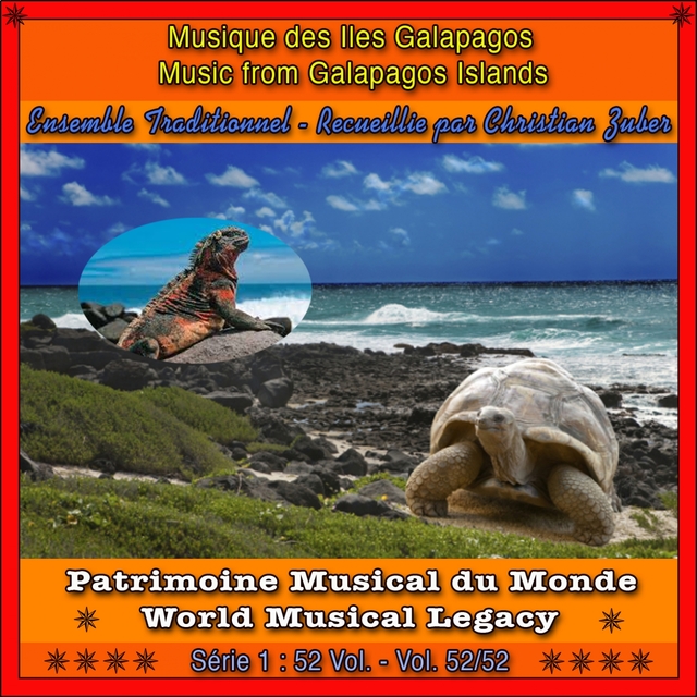 Patrimoine Musical du Monde / Vol. 52/52: Musique des Iles Galapagos