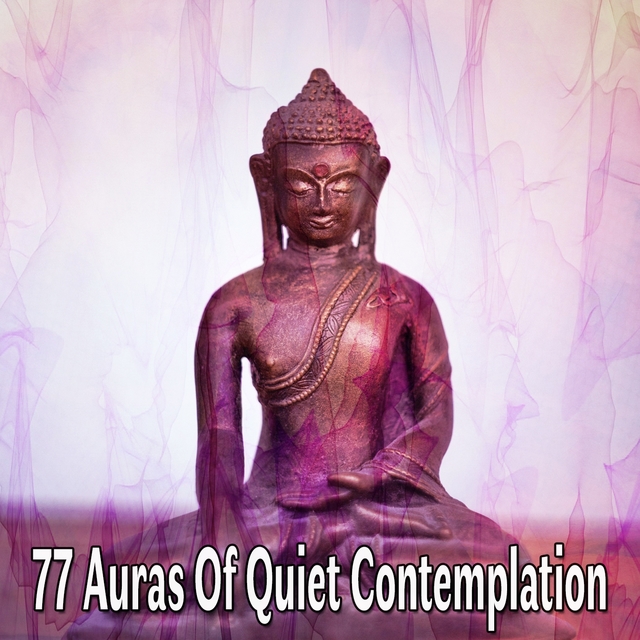 77 Auras Of Quiet Contemplation