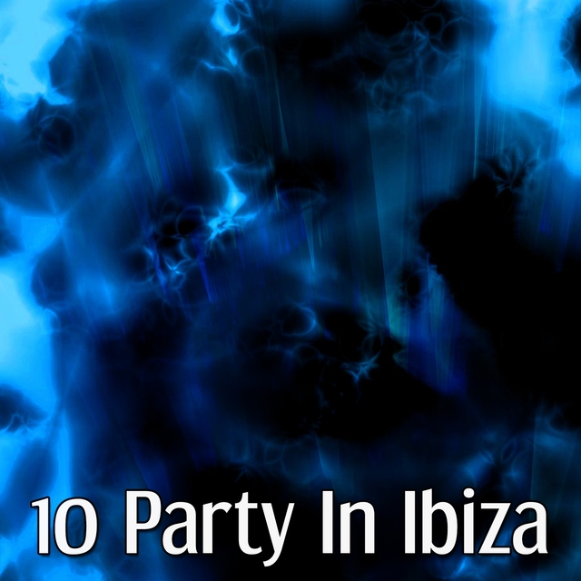 Couverture de 10 Party In Ibiza