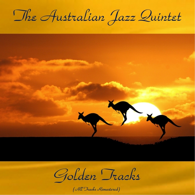 Couverture de The Australian Jazz Quintet Golden Tracks