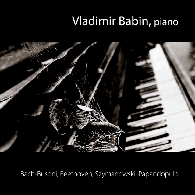 Couverture de Bach-Busoni, Beethoven, Szymanowski, Papandopulo