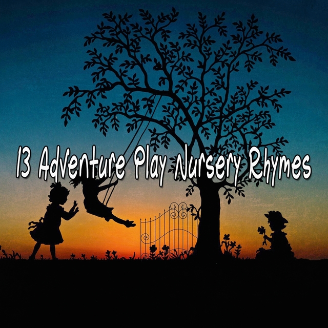 13 Adventure Play Nursery Rhymes