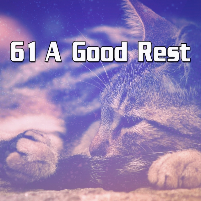 61 A Good Rest