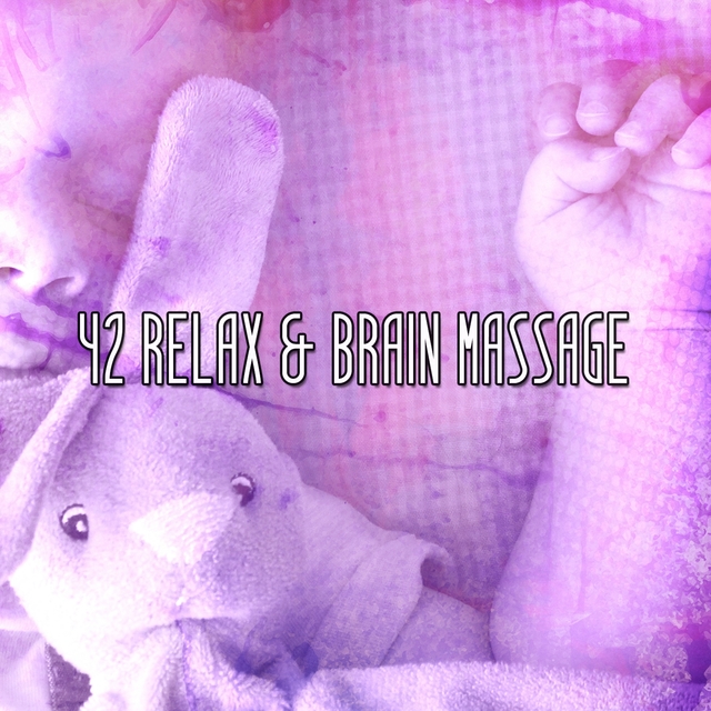 Couverture de 42 Relax & Brain Massage